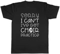 Funny Choir Practice Mens T-Shirt Singing Music Unisex Tee Gift