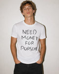 “Need Money for Porsche” Tee Brad Y2K graphic t shirt women men