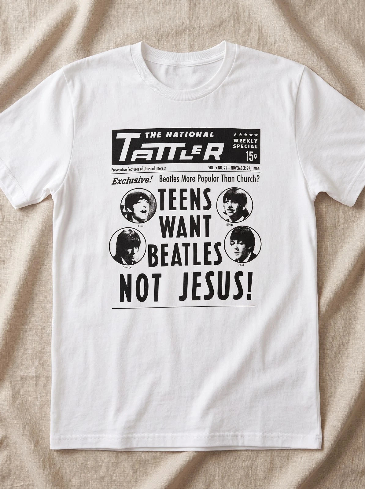 Teens Want Beatles Not Jesus Comfort Colors