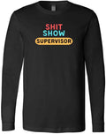 Mom Dad Boss Manager Teacher Babysitter Sh!t Show Supervisor Trendy T-Shirt