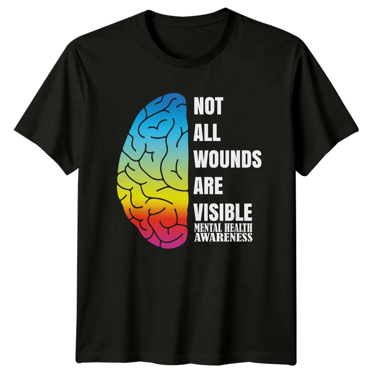 Not All Wounds Are Visible T-Shirt Mental Health Awareness Gift For Him And Her