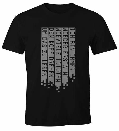 mens t shirt saying funny I'm always amazed how many idiots den