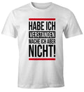 Men's T-Shirt I understand but I don't say sayings quote
