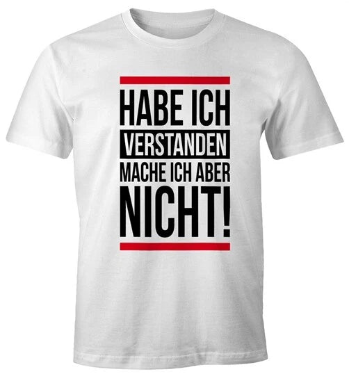 Men's T-Shirt I understand but I don't say sayings quote
