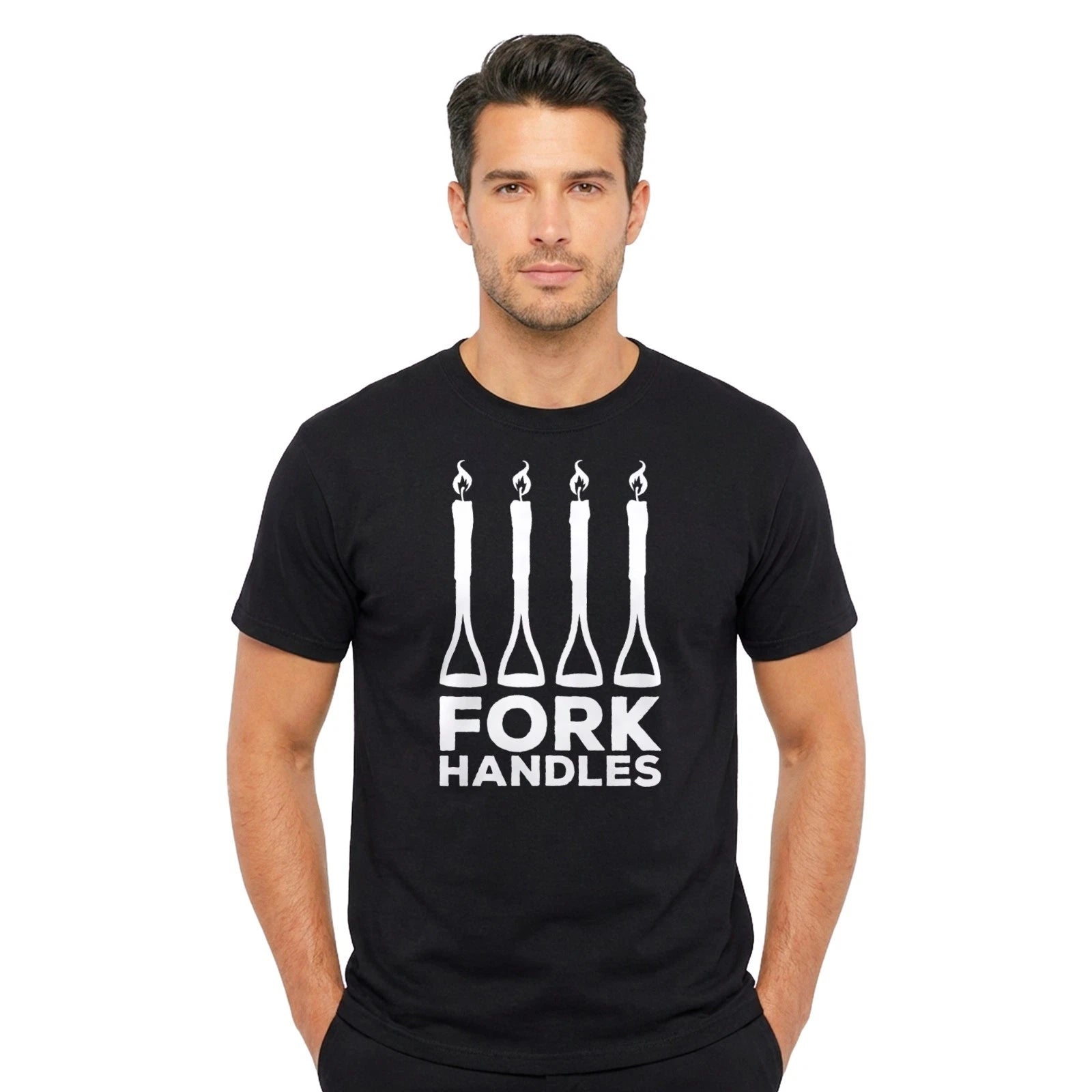 Fork Handles T-Shirt – Four Candles Funny Comedy Tee
