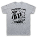 1985 VINTAGE MODEL BORN IN BIRTH YEAR DATE FUNNY AGE MENS & WOMENS T-SHIRT