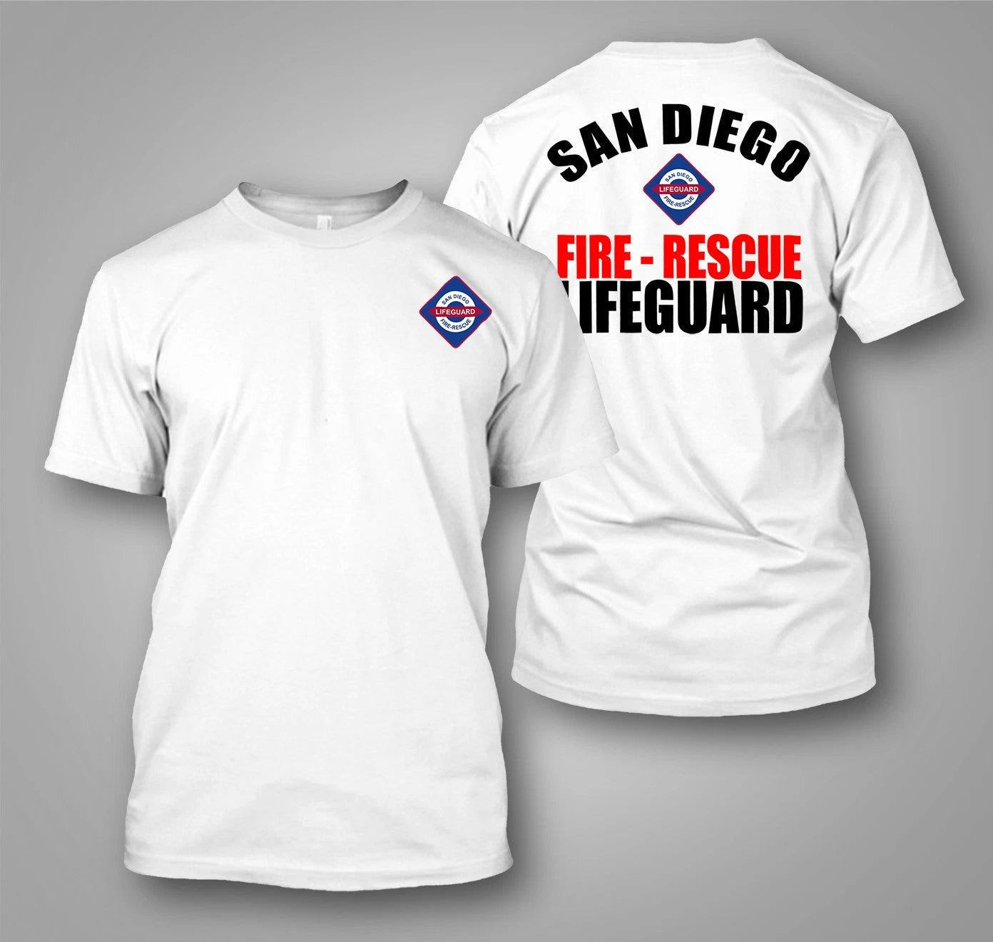 New Fire Department SAN DIEGO LIFE Guard Fire Resc  -  Custom front and back tee