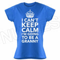 I Can't Keep Calm I'm Going To Be A Granny Funny Cool Ladies T-Shirts S-XXL