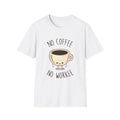No Coffee No Workee Unisex Softstyle T-Shirt
