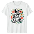 Let Your Light Shine Womens T-Shirt Boho Floral Inspirational Birthday Gift