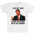 Bill Clinton I DID NOT HAVE SEXUAL RELATIONS WITH THAT WOMAN Shirt Hillary - NEW