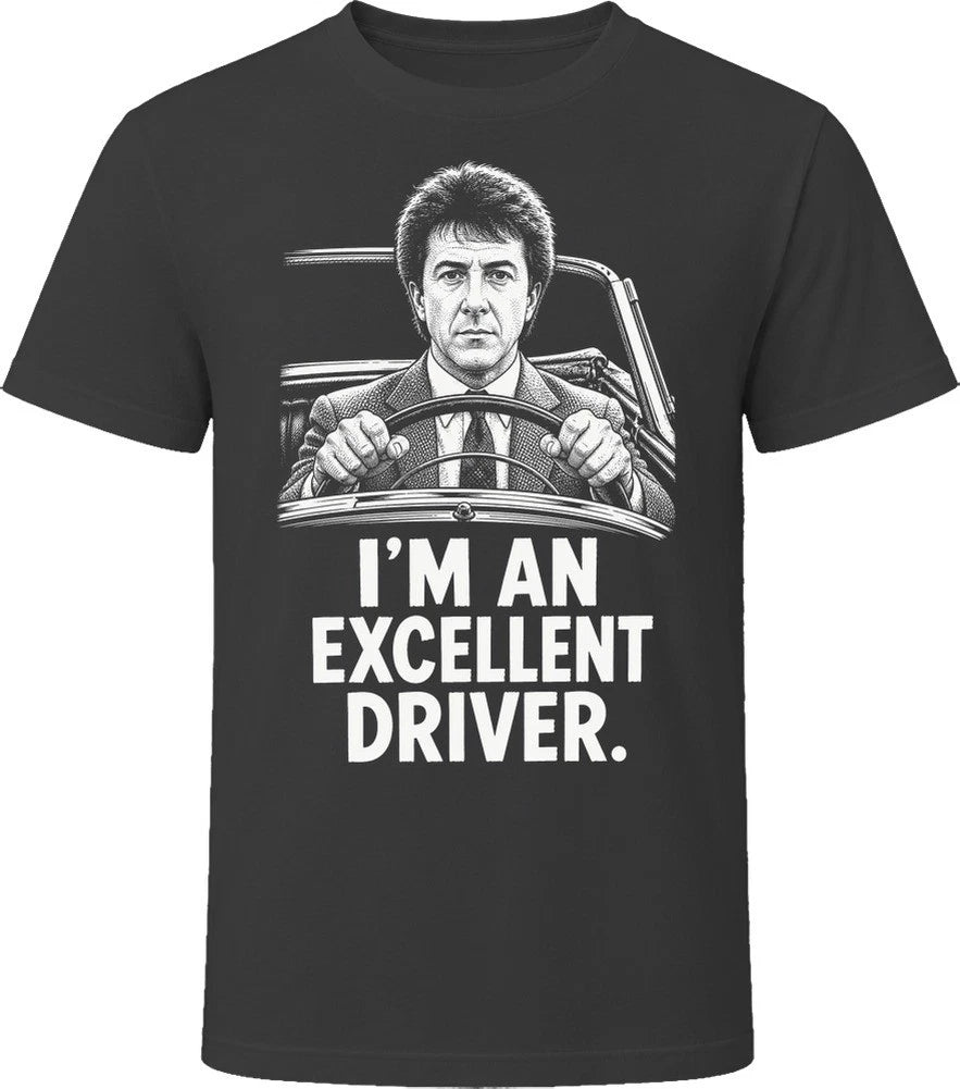 Raymond Babbitt I'm an Excellent Driver Rain Man Iconic 80s Movie T Shirt