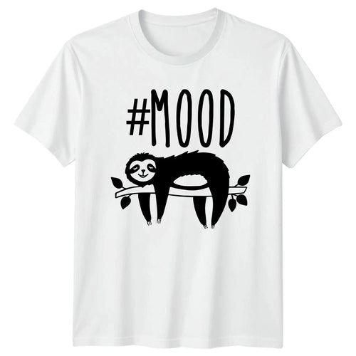 #Mood T-Shirt Sloth Lover Animal Lazy Lifestyle Birthday Gift For Him And Her