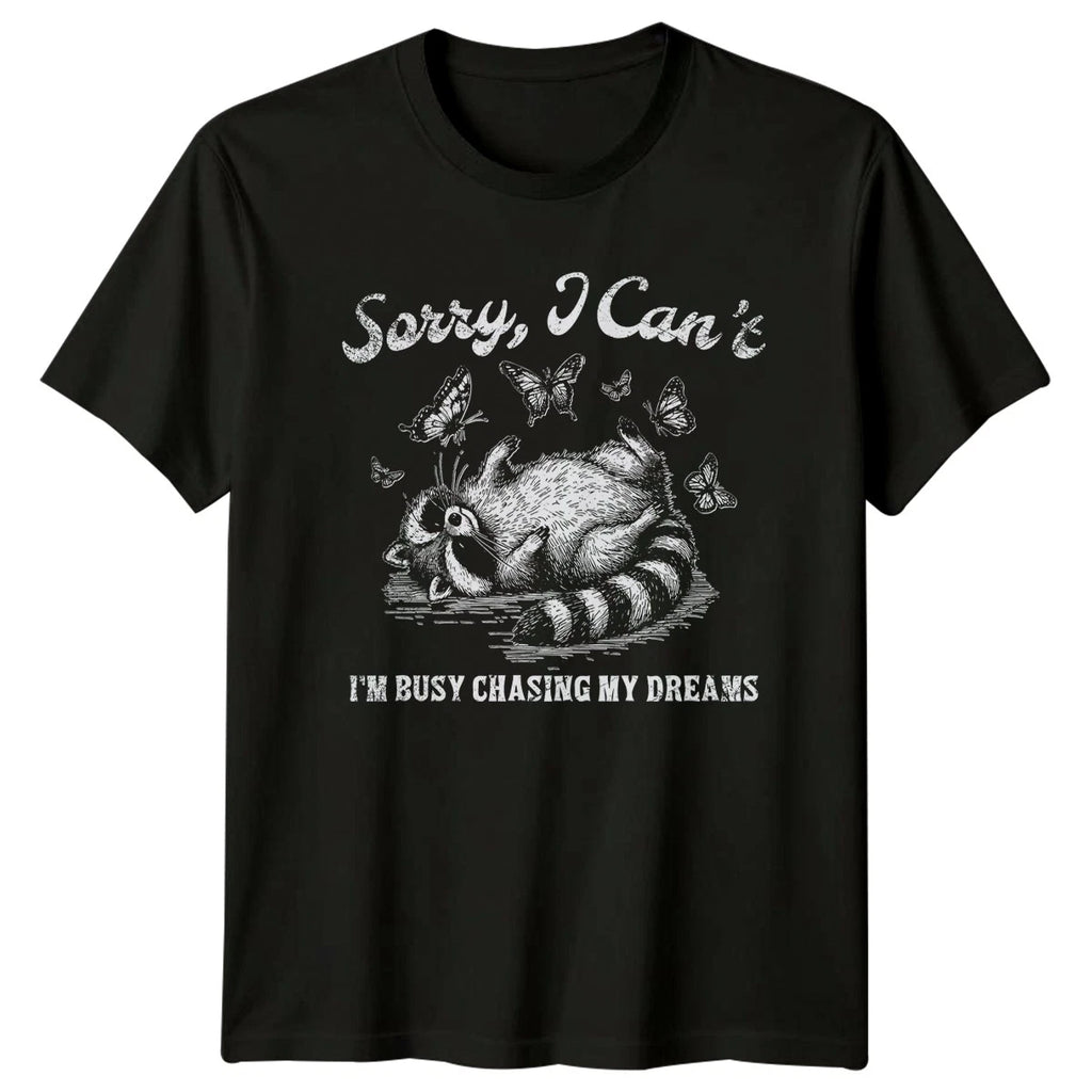 Sorry I Cant Im Busy T-Shirt Raccoon Wildlife Birthday Gift For Him And Her