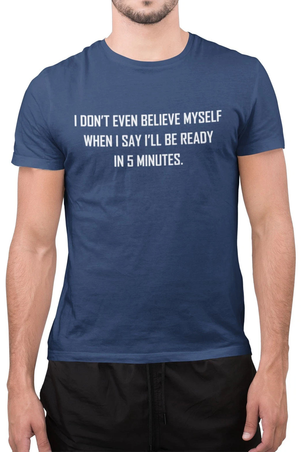 Funny I Don't Even Believe Myself Lazy Man Birthday Amazing T-Shirt