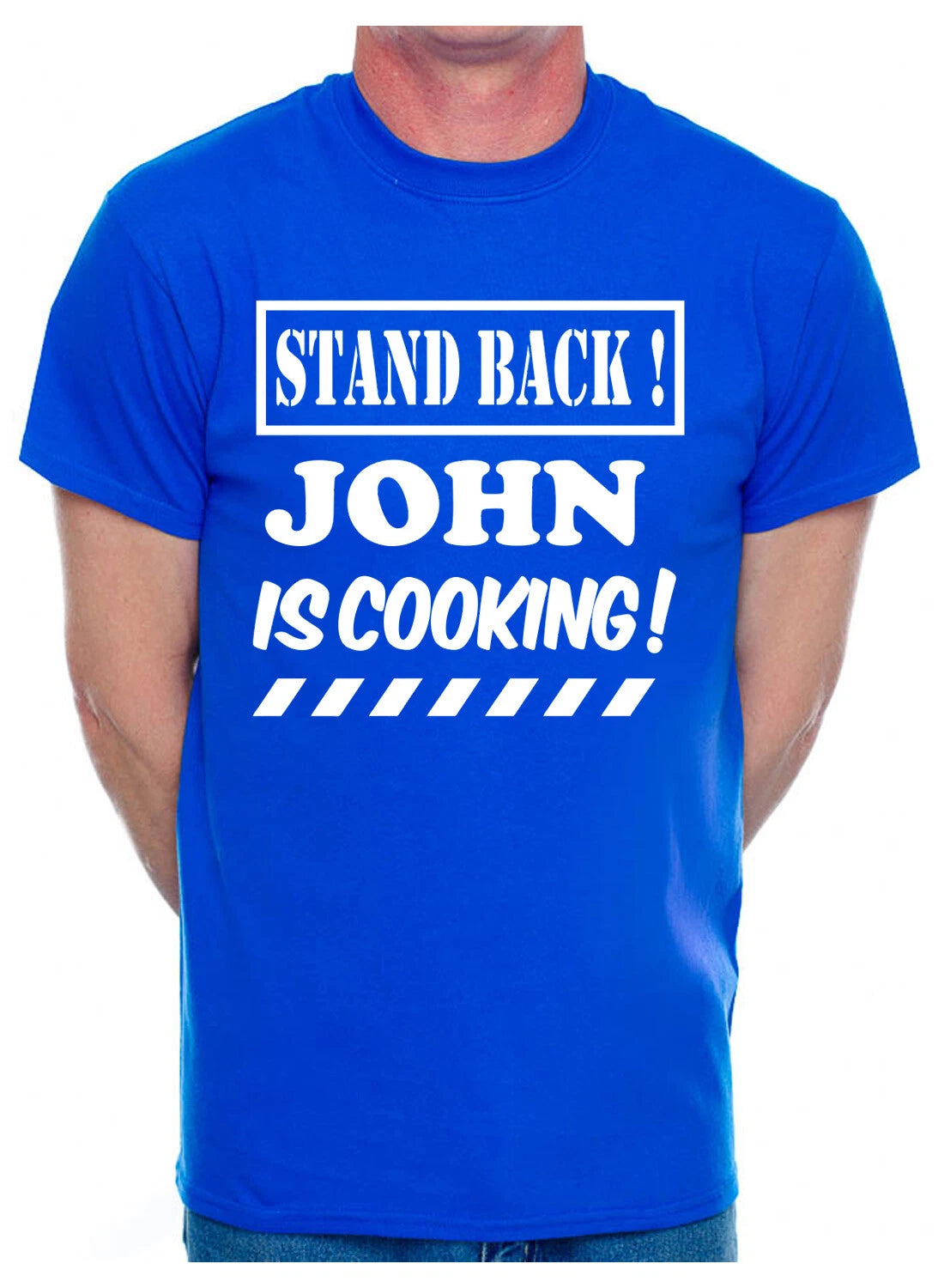 Personalised Adult T-Shirt Stand Back John Cooking Your Name Pub Name
