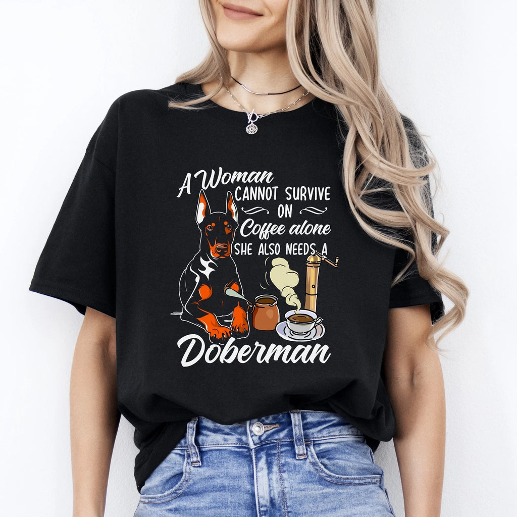 She also needs a Doberman T-Shirt gift Coffee and Doberman Dog mom Unisex tee Bl