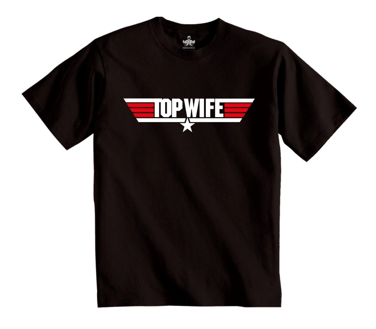 Top Wife T-Shirt ideal Bride to be Mothers mum old lady wifey her in doors top