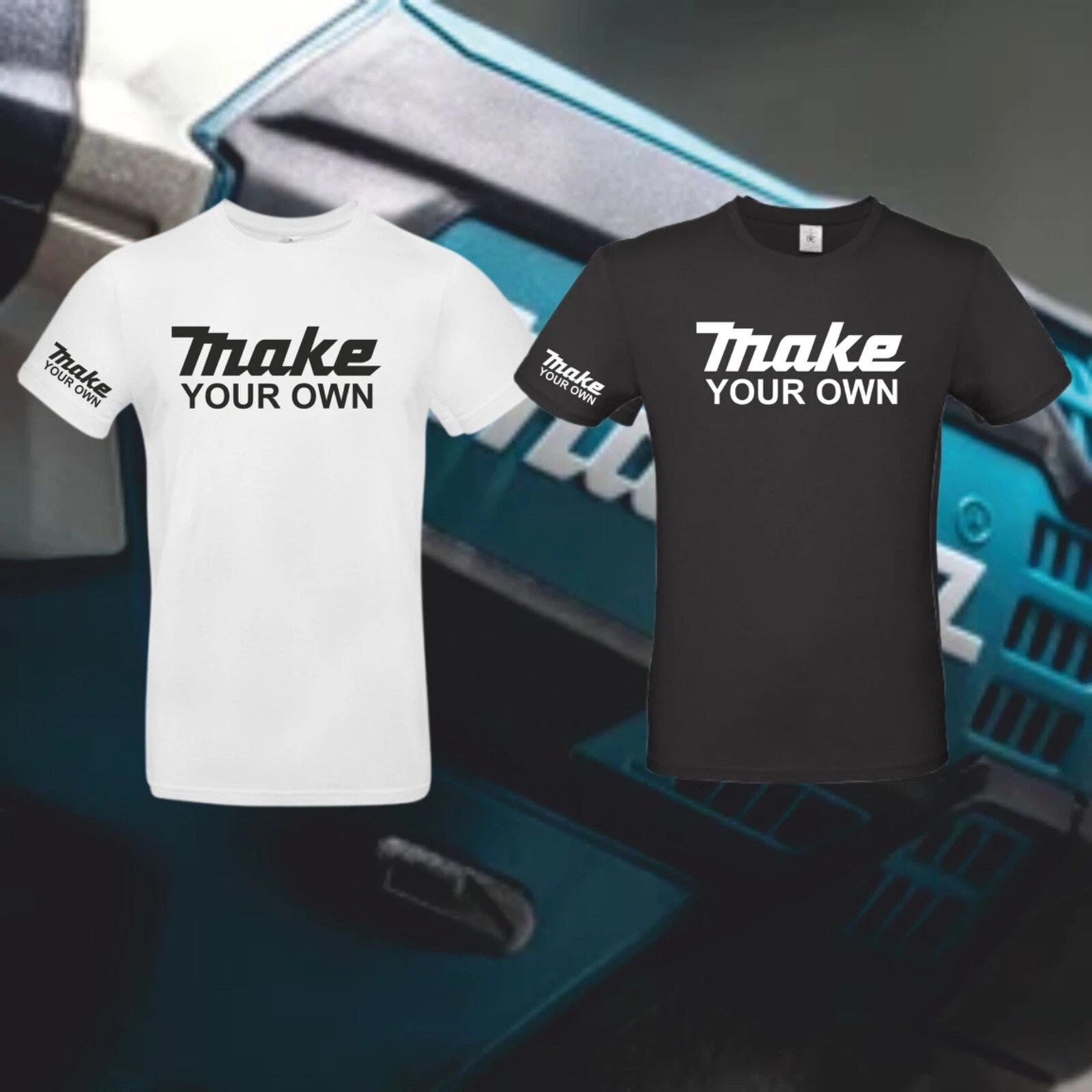 Makita Inspired Custom T-shirt Birthday Gift Powertools T-Shirt DIY Fancy Adult