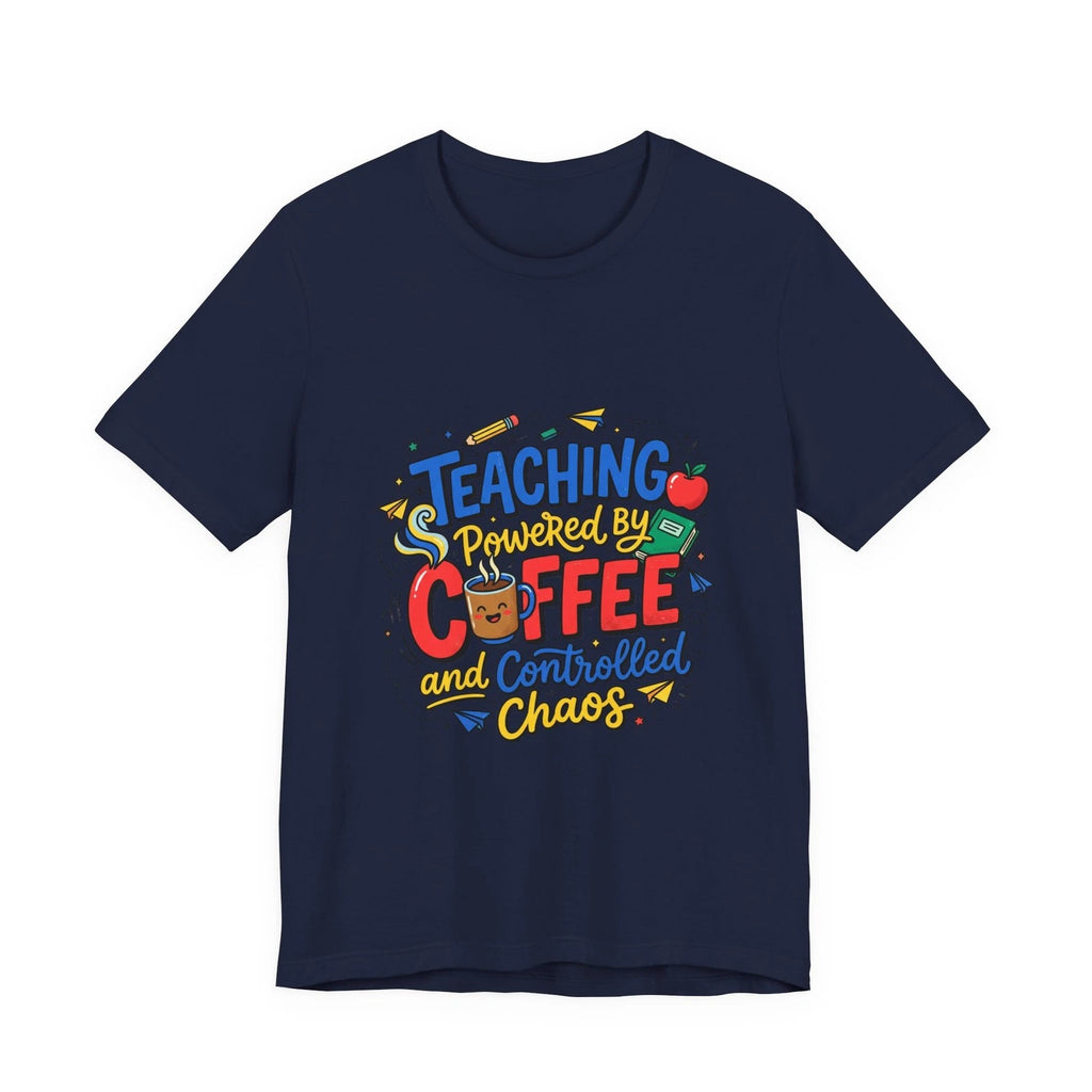Teaching Powered by Coffee Tee | Teacher Appreciation, Teacher Life