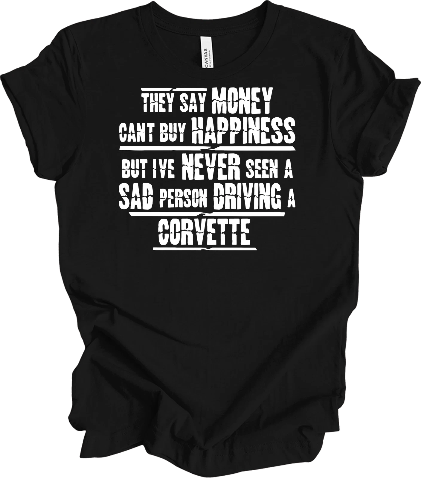 Funny Corvette T-Shirt: Happiness in a Corvette