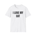 I Love My Cat T-Shirt | Simple Text Cat Lover Tee, Cat Dad, Cat Mom, Kitty