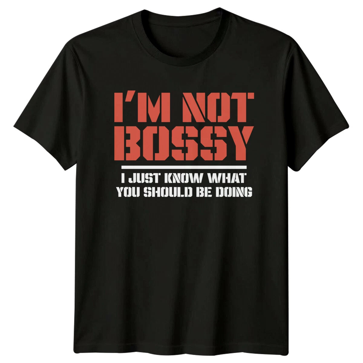 Im Not Bossy Sarcastic Saying Mens T-Shirt Womens Graphic Tee Funny Top