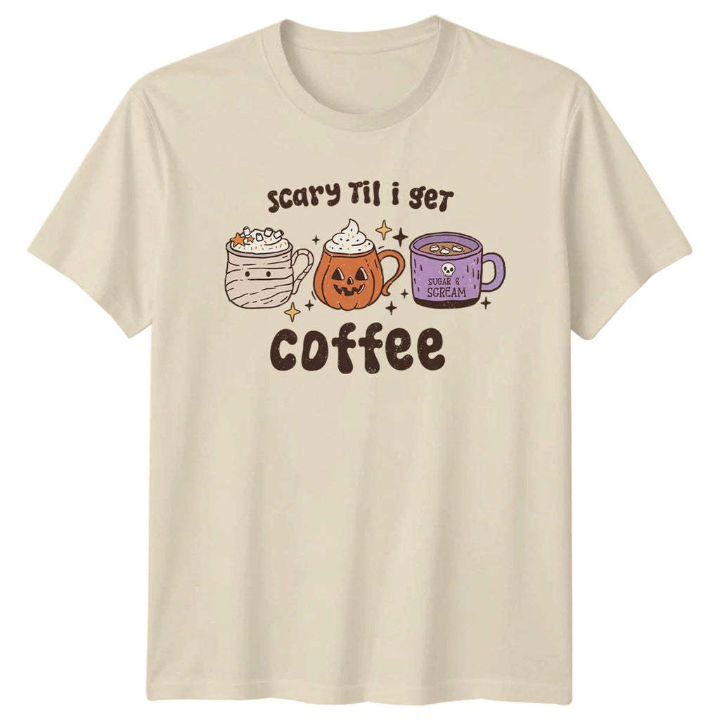 Scary Til I Get Coffee T-Shirt Coffee Lovers Halloween Halloween Gift For Him