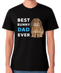 Best Bunny Dad Ever Cute Rabbit Lover Gift T-Shirt Pet Owner Father Tee
