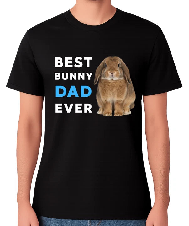 Best Bunny Dad Ever Cute Rabbit Lover Gift T-Shirt Pet Owner Father Tee