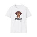 Coffee Lover Dachshund T-Shirt, No Coffee No Workee Unisex Tee, Funny Dog Shirt