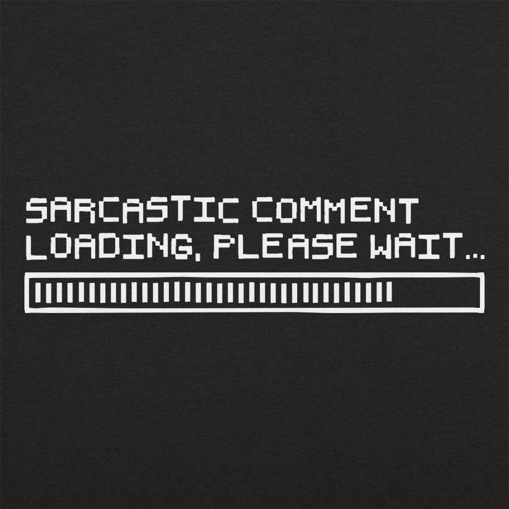 Sarcastic Comment Loading