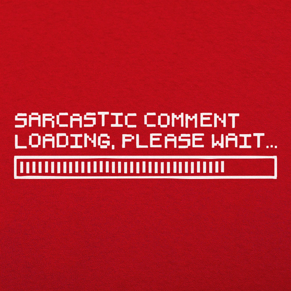 Sarcastic Comment Loading