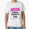 CELEBRATE:  Happy Mothers' Day! - funny celebration signs by DesignsFromTW-S
