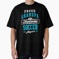 Proud Grandpa Of An Awesome Soccer Player by cidolopez