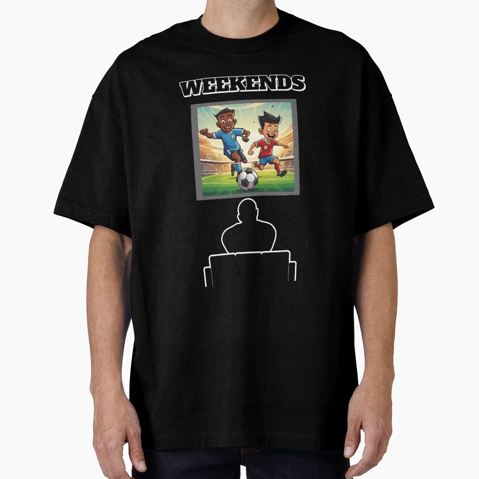 Weekends - How to enjoy it - Soccer by signshirtz