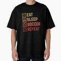Eat Sleep Soccer Repeat - Soccer Player Routine Design by Broken Minimalister