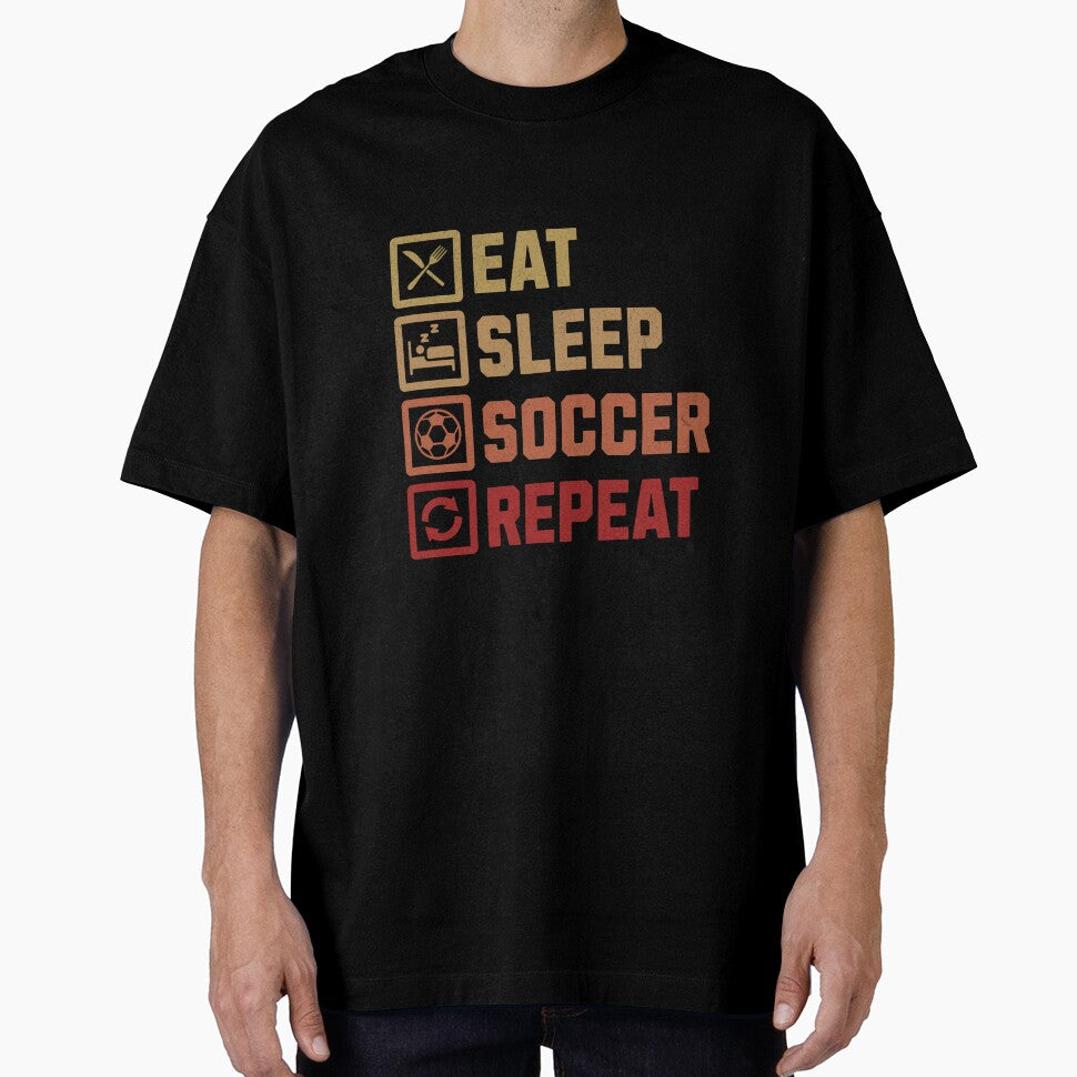 Eat Sleep Soccer Repeat - Soccer Player Routine Design by Broken Minimalister