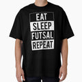 Eat Sleep Futsal Repeat,Futsalmania by FNStuff