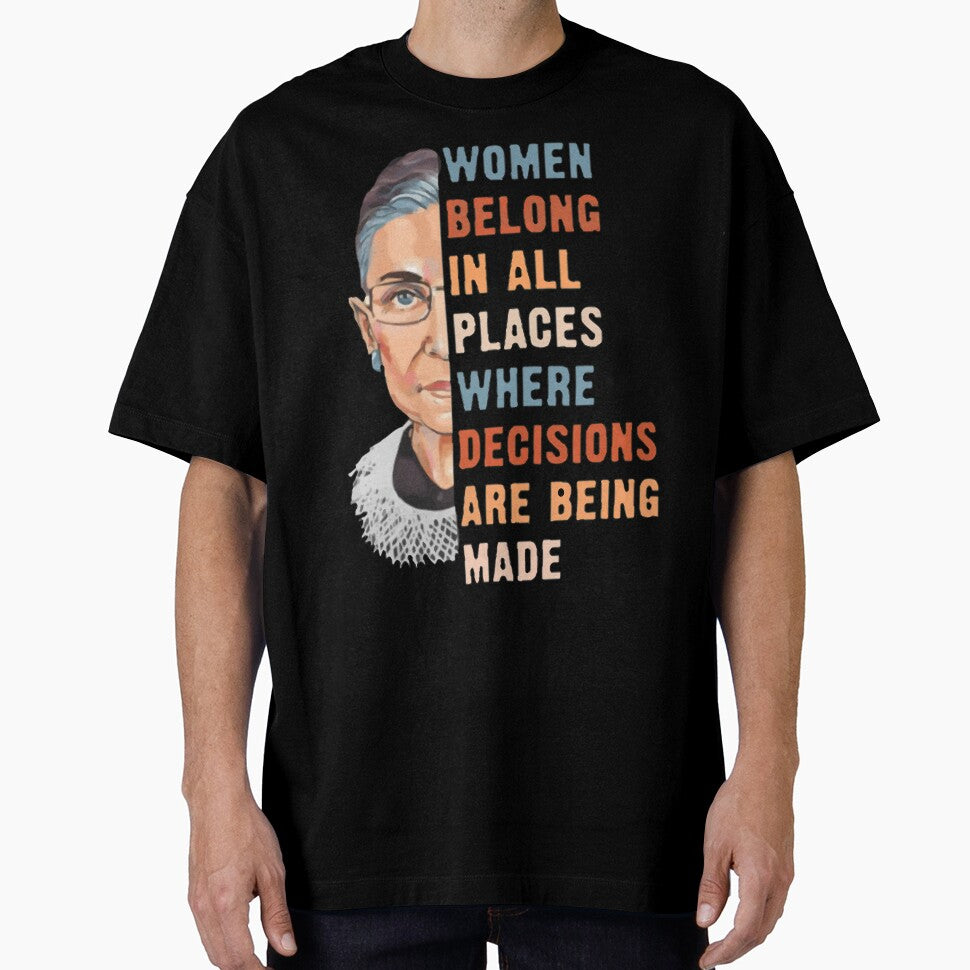 Women Belong In All Place Where Decisions Are Being Made by ArtshopmaStore ⭐⭐⭐⭐⭐