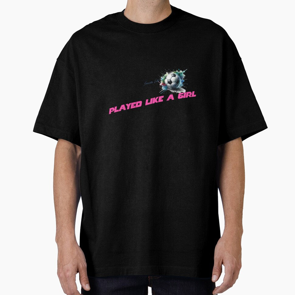 You Wish You Played Like A Girl Soccer by MartinTees
