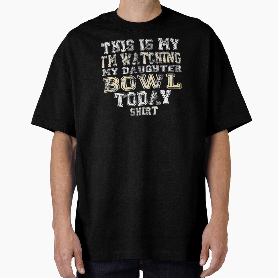 This Is My I'm Watching Daughter Bowl Today design product by nikkidawn74