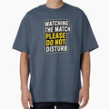 Watching the Match – Do Not Disturb | World Cup Football Fan by Ekstrashop