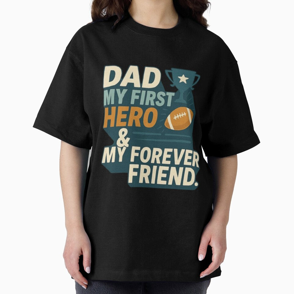 DAD MY FIRST HERO & MY FOREVER FRIEND by Soukito