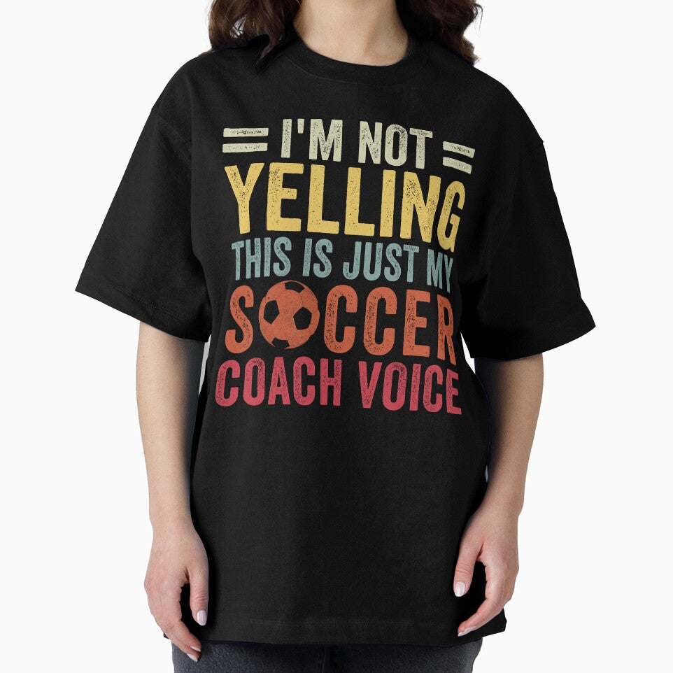 I'm Not Yelling This Is Just My Soccer Coach Voice Dad by cimibaka25
