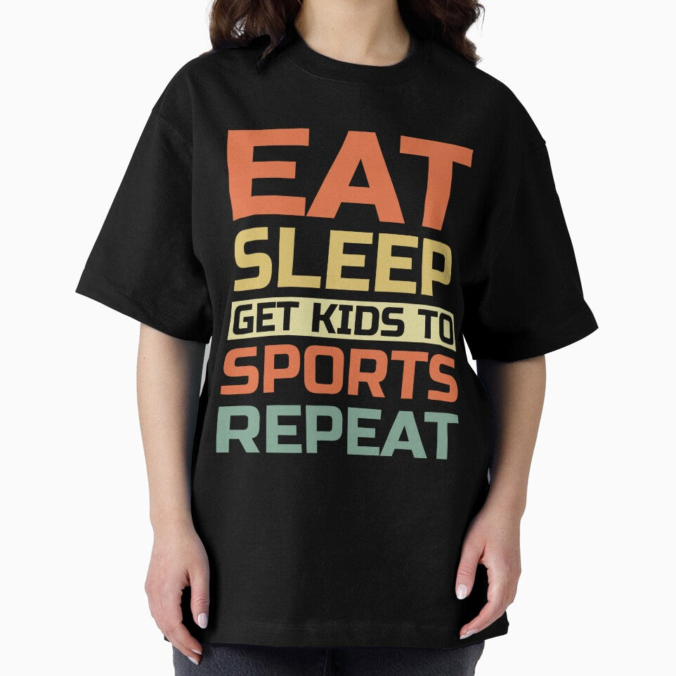 Eat, Sleep, Get Kids To Sports, Repeat by Artifylab