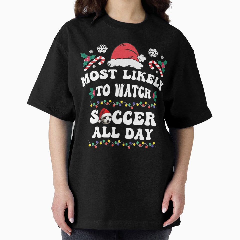 Most likely to watch soccer all day christmas family pajama by MTRBSK11