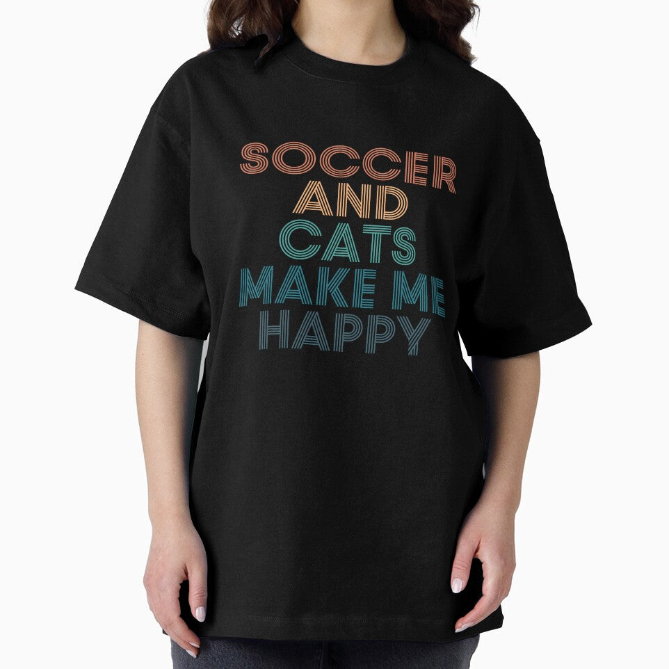 Soccer And Cats Make Me Happy- Gift for Soccer & Cats Fans by kindxinn