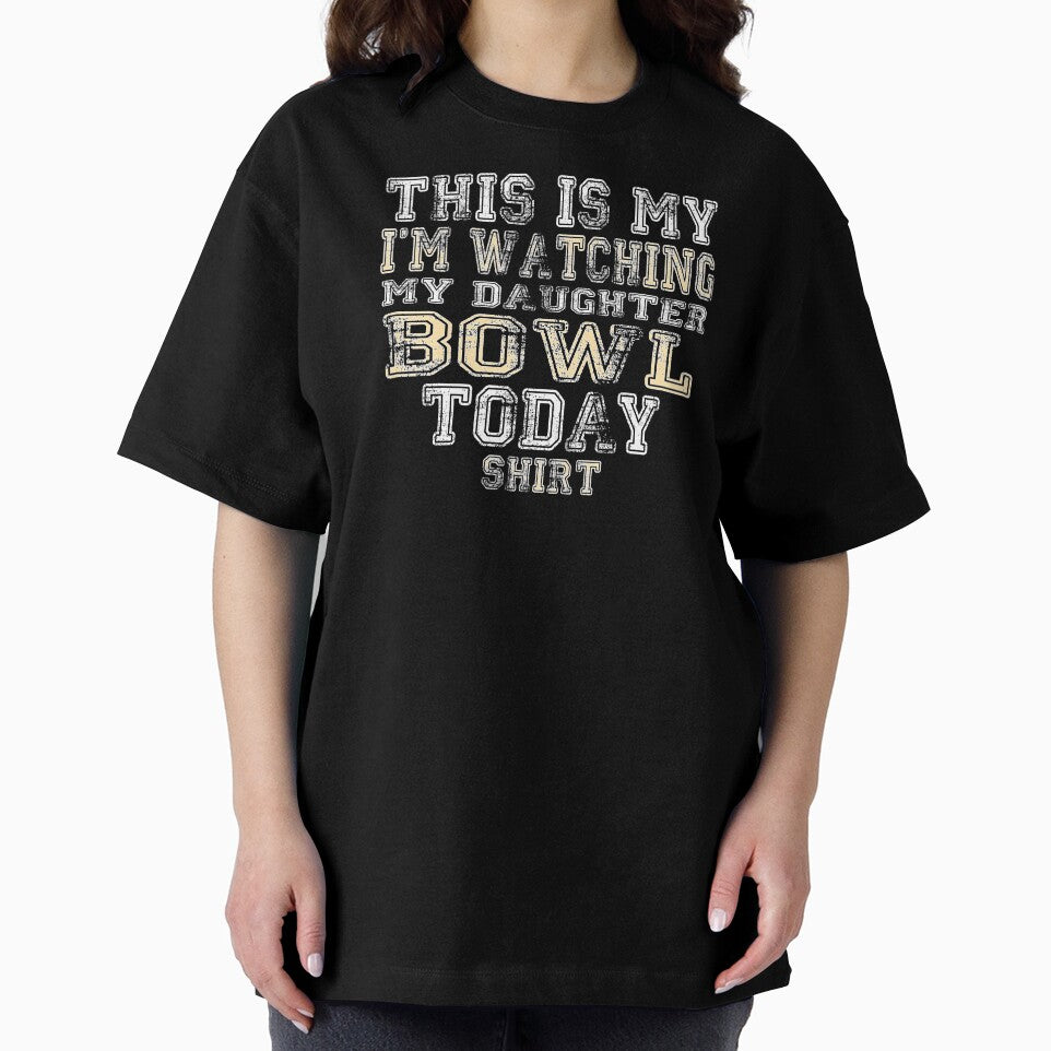 This Is My I'm Watching Daughter Bowl Today design product by nikkidawn74