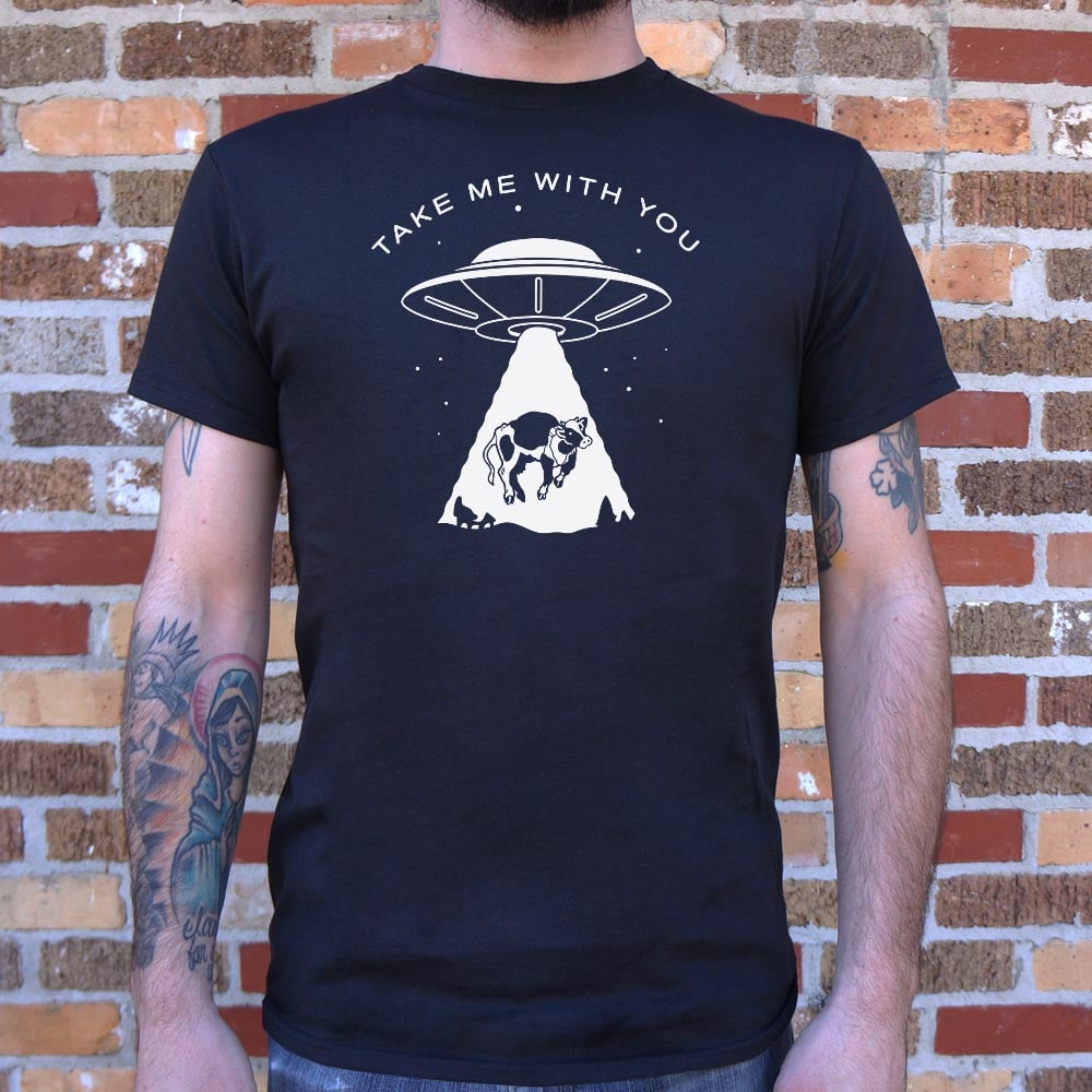 Take Me With You UFO Cow Abduction